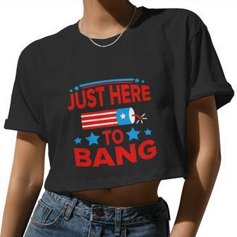 I'm Just Here To Bang 4Th July Women Cropped T-shirt - Monsterry UK