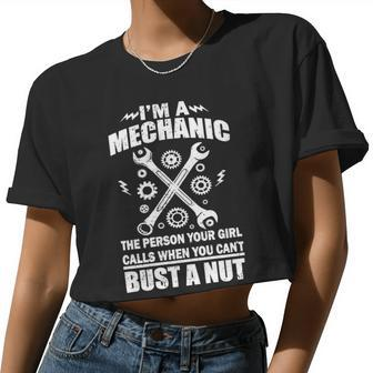 I'm A Mechanic Girl Calls When You Can't Bust A Nut Tshirt Women Cropped T-shirt - Monsterry