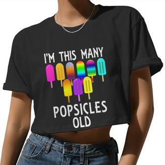 I'm This Many Popsicles Old 9Th Birthday Popsicle Meaningful Women Cropped T-shirt - Monsterry