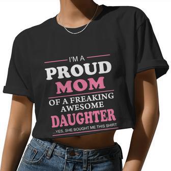 I'm Proud Mom Of A Freaking Awesome Daughter Women Cropped T-shirt - Monsterry UK