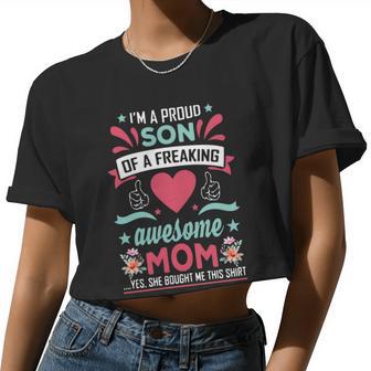 I'm A Proud Son Of A Freaking Awesome Mom Yes She Bought Me This Shirt Women Cropped T-shirt - Monsterry DE