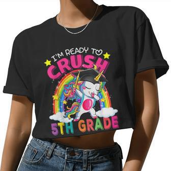 I'm Ready To Crush 5Th Grade Unicorn Back To School Girls Women Cropped T-shirt - Monsterry DE