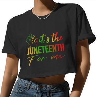 It's The Juneteenth For Me Free Ish Since 1865 Independence Women Cropped T-shirt - Monsterry AU
