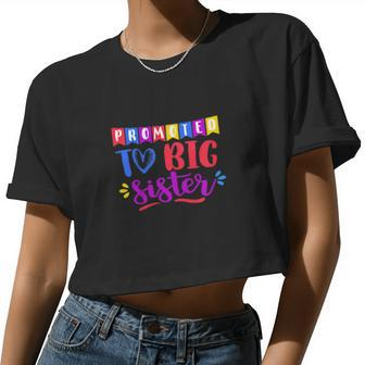 Kids Promoted To Big Sister Pregnancy Announcement For Girl Women Cropped T-shirt - Monsterry AU