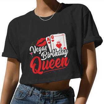 Las Vegas Birthday Party Vegas Trip Vegas Birthday Queen Women Cropped T-shirt - Monsterry