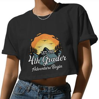Let The 4Th Grade Adventure First Day Of School Back To School Women Cropped T-shirt - Monsterry