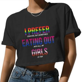 Lgbt I Prefer Cooking & Eating Out With Girls Lesbian Gay Women Cropped T-shirt - Monsterry