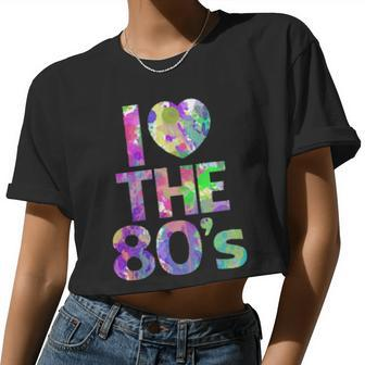 I Love The 80'S Girl Women Cropped T-shirt - Monsterry UK