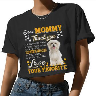 Maltese Dear Mommy Thank You For Being My Mommy Women Cropped T-shirt - Monsterry