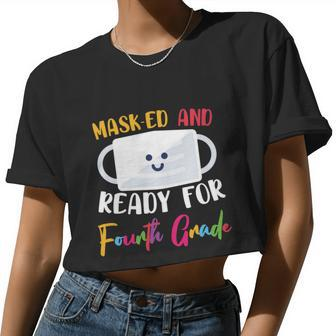 Masked And Ready For 4Th Grade First Day Of School Back To School Women Cropped T-shirt - Monsterry UK