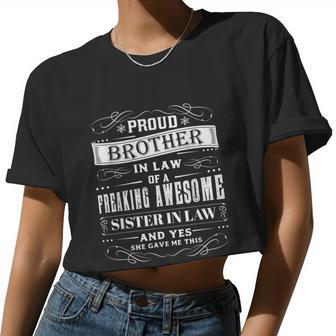 Mens Proud Brother In Law Of A Freaking Sister In Law Family Women Cropped T-shirt - Monsterry AU