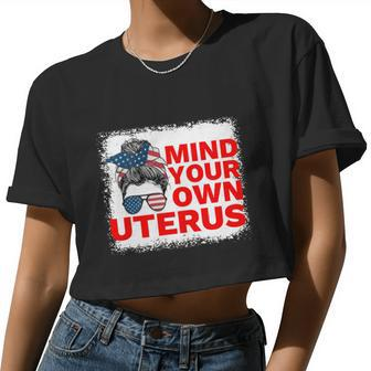 Mind Your Own Uterus American Messy Bun Hair Pro Choice Women Cropped T-shirt - Monsterry