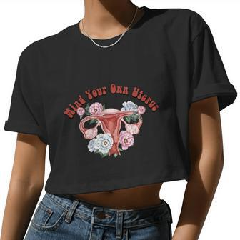 Mind Your Own Uterus Pro Choice Feminist V2 Women Cropped T-shirt - Monsterry UK