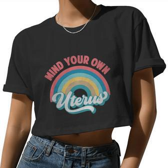 Mind Your Own Uterus Pro Choice Feminist Women's Rights Rainbow Tshirt Women Cropped T-shirt - Monsterry