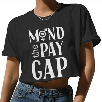Mind The Pay Gap Women's Feminist Women Cropped T-shirt - Monsterry