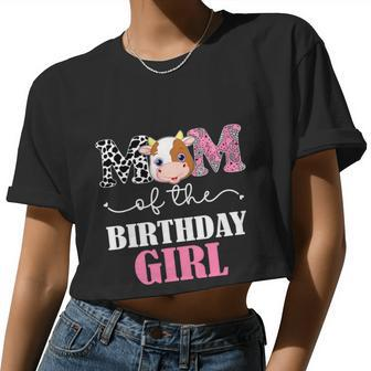 Mom Of The Birthday Girl Tee Farm Cow Mommy Mama St Women Cropped T-shirt - Monsterry