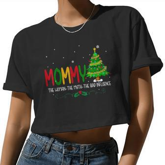Mommy The The Myth The Bad Influence Xmas Women Cropped T-shirt - Monsterry CA