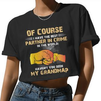 Mother Grandma Of Course I Have The Best Partner149 Mom Grandmother Women Cropped T-shirt - Monsterry UK