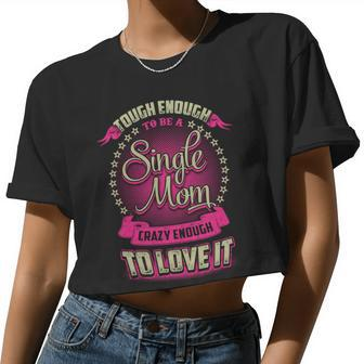 Mother Grandma Single Mom Love To It 527 Mom Grandmother Women Cropped T-shirt - Monsterry UK