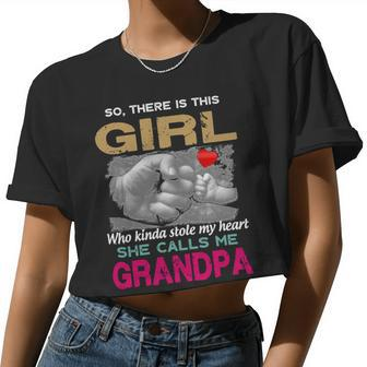 Mother Grandma Sothere Is This Girl Who Kinda Stole My Heart She Calls Me Grandpa 243 Mom Grandmother Women Cropped T-shirt - Monsterry DE