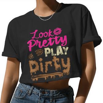 Mud Run Princess Look Pretty Play Dirty Team Girls Atv Women Cropped T-shirt - Monsterry AU