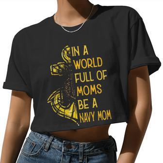 Be A Navy Mom Women Cropped T-shirt - Monsterry