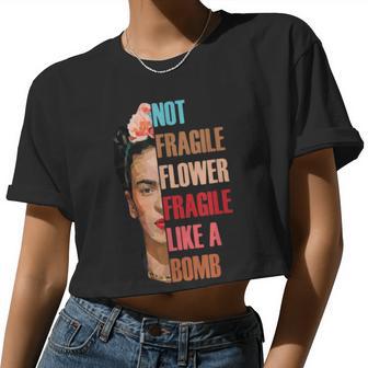 Not Fragile Like A Flower Fragile Like A Bomb Women Cropped T-shirt - Monsterry CA