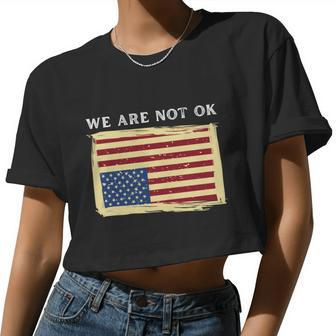 We Are Not Ok Upside Down Usa Flag In Distress Women Cropped T-shirt - Monsterry CA