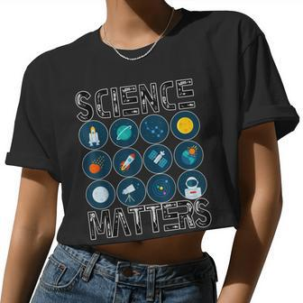 Outer Space Science Matters Stem Steam Teacher Women Cropped T-shirt - Monsterry UK