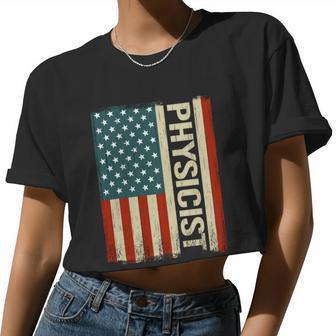 Physics Teacher Physically Usa American Flag Physicist Cool Women Cropped T-shirt - Monsterry DE