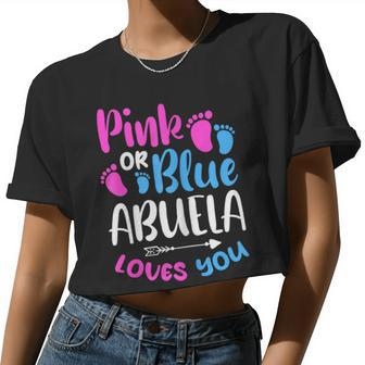 Pink Or Blue Abuela Loves You Gender Reveal Spanish Grandma Women Cropped T-shirt - Monsterry