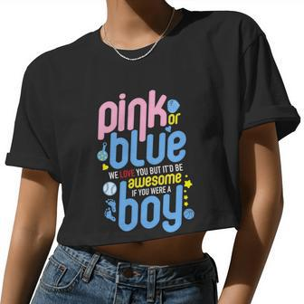 Pink Or Blue We Love You But Awesome If Boy Gender Reveal Women Cropped T-shirt - Monsterry AU