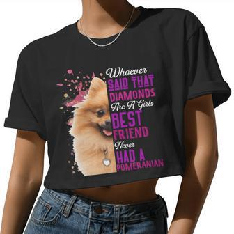 Pomeranian Are A Girls Best Friend Dog Mother Mama Mom Women Cropped T-shirt - Monsterry CA