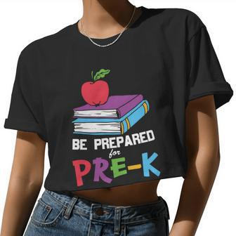 Be Prepared For Pre_K Back To School Women Cropped T-shirt - Monsterry UK