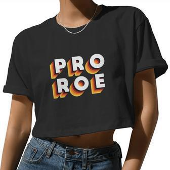 Pro Roe V Wade Feminist Women's Rights Women Cropped T-shirt - Monsterry DE