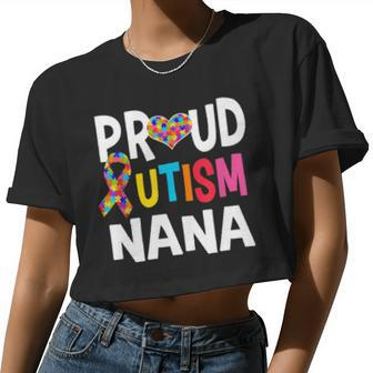 Proud Autism Nana Autism Awareness Autistic Grandma Women Cropped T-shirt - Monsterry