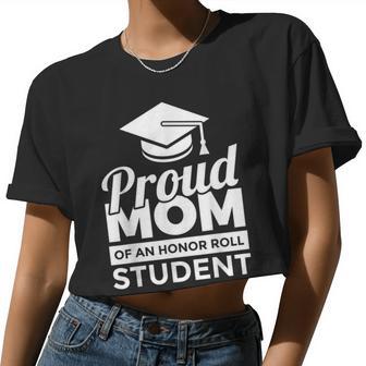 Proud Honor Roll Student Mom Women Cropped T-shirt - Monsterry UK