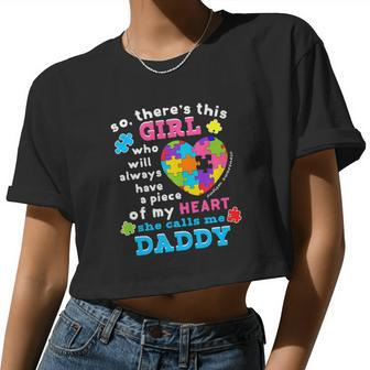 Theres A Girl She Calls Me Daddy Shirt Autism Awareness Women Cropped T-shirt - Monsterry DE