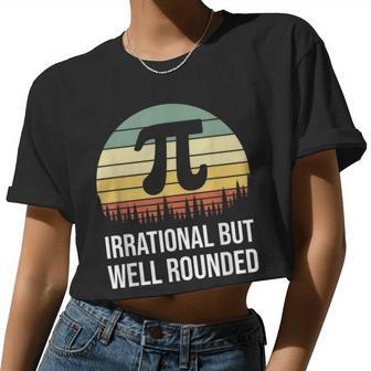 Retro Pi Day Irrational But Well Rounded Math Teacher Women Cropped T-shirt - Monsterry AU