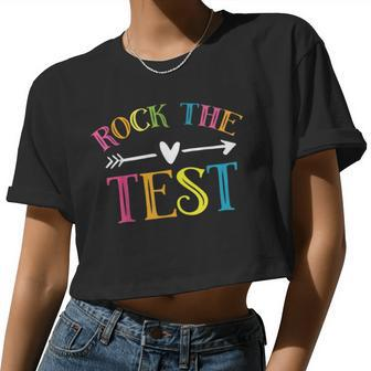 Rock The Test Teacher Test Day Testing Day Student Women Cropped T-shirt - Monsterry
