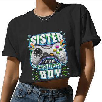 Sister Of The Birthday Boy Matching Video Gamer Party Women Cropped T-shirt - Monsterry