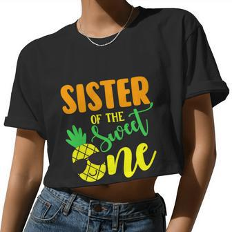 Sister Of The Sweet One Pineapple 1St Birthday Boy First Women Cropped T-shirt - Monsterry