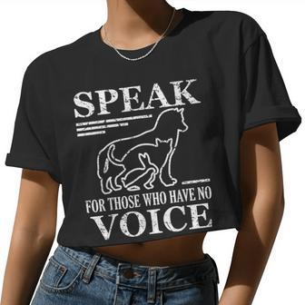 Speak For Those Who Have No Voice Animal Lover Saying Womens Women Cropped T-shirt - Monsterry UK