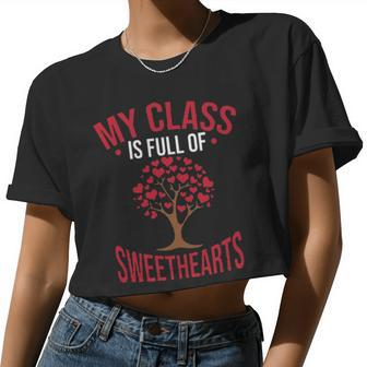 Teacher My Class Is Full Of Sweethearts Valentine Women Cropped T-shirt - Monsterry DE