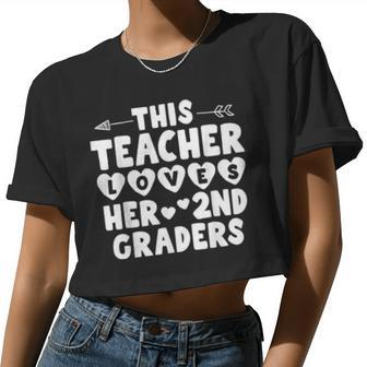 This Teacher Loves Her 2Nd Graders Class Teacher Valentine Women Cropped T-shirt - Monsterry