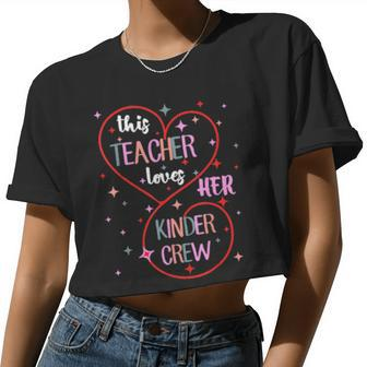 This Teacher Loves Her Kinder Crew Kindergarten Valentine Women Cropped T-shirt - Monsterry DE