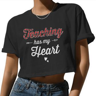 Teaching Has My Heart Buffalo Plaid Cute Valentine Teacher Women Cropped T-shirt - Monsterry AU