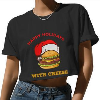 Ugly Christmas Sweater Burger Happy Holidays With Cheese V18 Women Cropped T-shirt - Monsterry UK