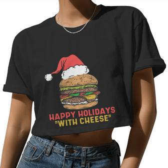 Ugly Christmas Sweater Burger Happy Holidays With Cheese V2 Women Cropped T-shirt - Monsterry AU