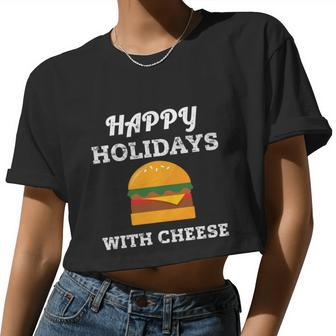 Ugly Christmas Sweater Burger Happy Holidays With Cheese V4 Women Cropped T-shirt - Monsterry